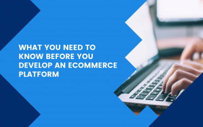What you need to know before you develop an eCommerce platform